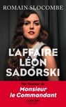 L'affaire Léon Sadorski - Romain Slocombe - 9782221190593