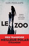 Le zoo - Gin Phillips - 9782221203675