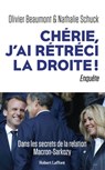 Chérie, j'ai rétréci la droite ! - Olivier Beaumont ; Nathalie Schuck - 9782221257746
