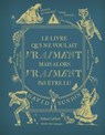Le Livre qui ne voulait vraiment mais alors vraiment pas être lu - David Sundin - 9782221259375