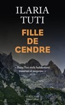 Fille de cendre - Ilaria Tuti - 9782221262450