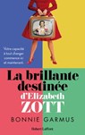 Leçons de chimie - La Brillante destinée d Elizabeth Zott - Bonnie Garmus - 9782221264072