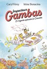 Inspecteur Gambas - Et l'agente spéciale La Crevette - Caryl Férey - 9782221266274
