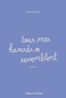 Tous mes hasards se ressemblent - Déborah Garcia - 9782221271674