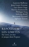 Repousser les limites - Les nouveaux chemins de l'exploration - Collectif - 9782221279458