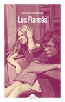 Les Fiancés - Roman d'une relation - Gun-Britt Sundström - 9782221280072