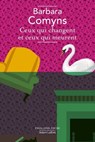Ceux qui changent et ceux qui meurent - Barbara Comyns - 9782221281987