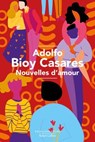 Nouvelles d'amour - Adolfo Bioy Casares - 9782221284377
