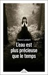 L'eau est plus précieuse que le temps - Ginevra Lamberti - 9782221286951