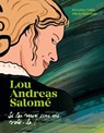 Lou Andreas-Salomé - Si tu veux une vie, vole-la - Séverine Vidal - 9782227503687