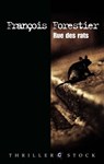 Rue des rats - François Forestier - 9782234067882