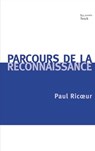 Parcours de la reconnaisance - Paul Ricoeur - 9782234068070