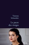 Le pacte des vierges - Vanessa Schneider - 9782234070769