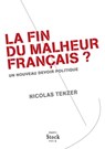 La fin du malheur français ? - Nicolas Tenzer - 9782234071537