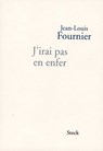 J'irai pas en enfer - Jean-Louis Fournier - 9782234072114