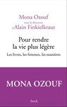 Pour rendre la vie plus légère - Mona Ozouf ; Alain Finkielkraut - 9782234087880
