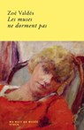 Les muses ne dorment pas - Zoé Valdés - 9782234088511