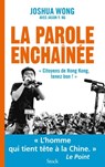 La parole enchaînée - Joshua Wong ; Jason Y. Ng - 9782234089808