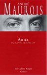 Ariel ou la vie de Shelley - André Maurois - 9782246145295