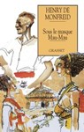 Sous le masque mau-mau - Henry de Monfreid - 9782246148890