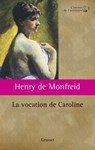 La vocation de Caroline - Henry de Monfreid - 9782246148999