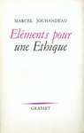 Éléments pour un éthique - Marcel Jouhandeau - 9782246186892