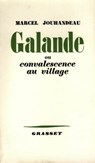 Galande ou convalescence au village - Marcel Jouhandeau - 9782246187097