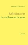 Réflexions sur la vieillesse et la mort - Marcel Jouhandeau - 9782246187295