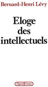 Éloge des intellectuels - Bernard-Henri Lévy - 9782246392996