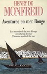 Aventures en mer Rouge T01 - Henry de Monfreid - 9782246407690