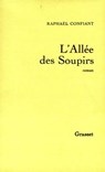 L'allée des soupirs - Raphaël Confiant - 9782246475095