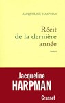 Récit de la dernière année - Jacqueline Harpman - 9782246588993