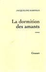 La dormition des amants - Jacqueline Harpman - 9782246631590