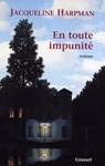 En toute impunité - Jacqueline Harpman - 9782246681199