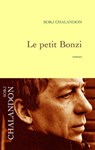Le petit Bonzi - Sorj Chalandon - 9782246694595