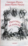 Histoires de saisons - Georges Fleury ; Jean-Pierre Fleury - 9782246698098