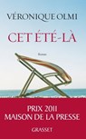 Cet été-là - Véronique Olmi - 9782246784395