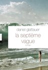 La septième vague - Daniel Glattauer - 9782246785224