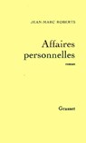 Affaires personnelles - Jean-Marc Roberts - 9782246789758