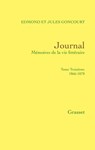 Journal, tome troisième - Jules de Goncourt ; Edmond de Goncourt - 9782246792901