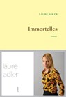 Immortelles - Laure Adler - 9782246809029