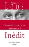 Comment doit-on s'habiller? - Adolf Loos - 9782246811220