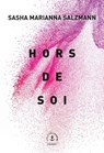 Hors de soi - Sasha Marianna Salzmann - 9782246815358