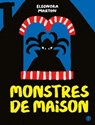 Monstres de maison - Eleonora Marton - 9782246816683