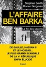 L'Affaire Ben Barka - Stephen Smith ; Ronen Bergman - 9782246829386