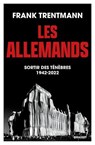 Les Allemands - Frank Trentmann - 9782246833178