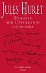 Enquête sur l'évolution littéraire - Jules Huret - 9782246833567