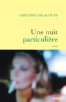 Une nuit particulière - Grégoire Delacourt - 9782246834328