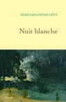 Nuit blanche - Bernard-Henri Lévy - 9782246841456