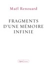 Fragments d'une mémoire infinie - Maël Renouard - 9782246854609